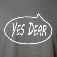 Yes Dear T-Shirt
