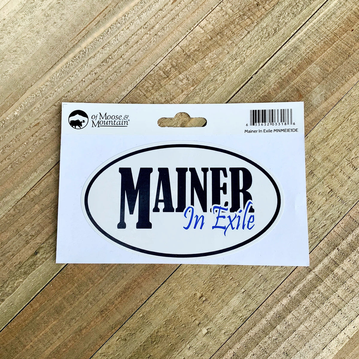 Mainer in Exile Sticker