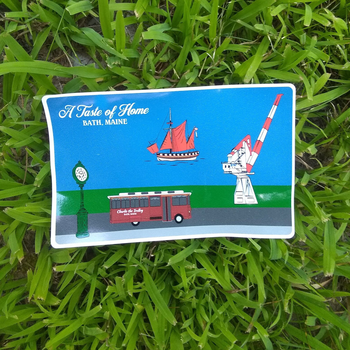 A Taste of Home Sticker - Bath, Maine
